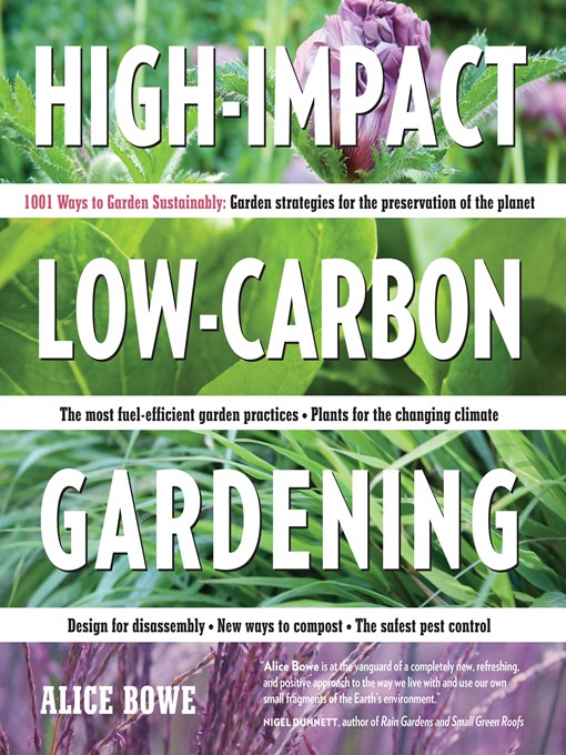 High-Impact, Low-Carbon Gardening (eBook): 1001 Ways to Garden Sustainably